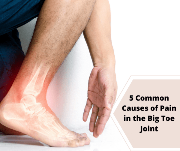 5 Common Causes of Pain in the Big Toe Joint Dr. Vinil Shinde, Pune