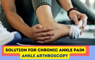 Solution for chronic Ankle Pain